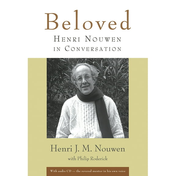 Pre-Owned Beloved: Henri Nouwen in Conversation [With CD] (Hardcover) 0802862861 9780802862860