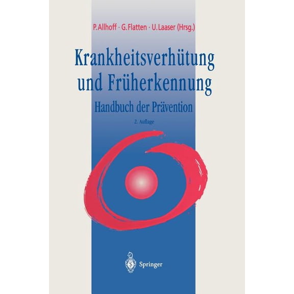 Krankheitsverhütung Und Früherkennung: Handbuch Der Prävention, (Paperback)