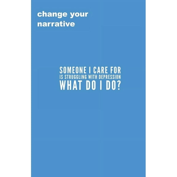 Someone I Care For Is Struggling With Depression. What Do I Do? (Paperback)