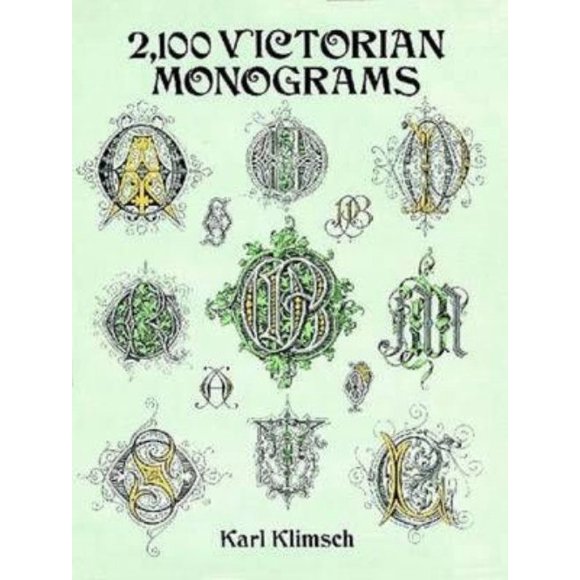 2,100 Victorian Monograms (Lettering, Calligraphy, Typography)