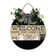 Eveokoki Welcome - Hope You Like Cats Front Door Sign Funny Wreaths Hanging Wooden Plaque Decoration Round Rustic Wood Farmhouse Porch Decor for Home Front Door Decor, 12 x 12 Inch