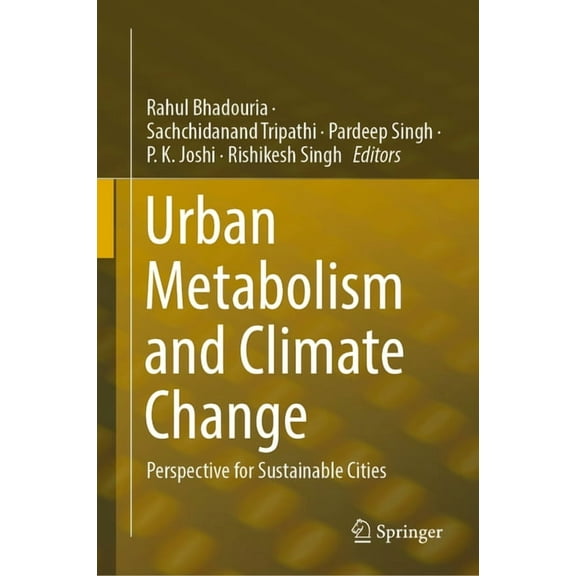 Urban Metabolism and Climate Change: Perspective for Sustainable Cities, (Hardcover)