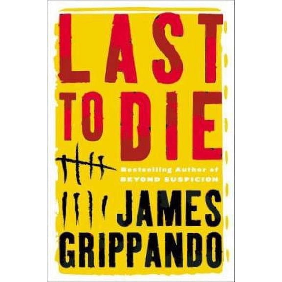Last to Die Jack Swyteck Novel, 3, James Grippando, Hardcover, Textbooks, English