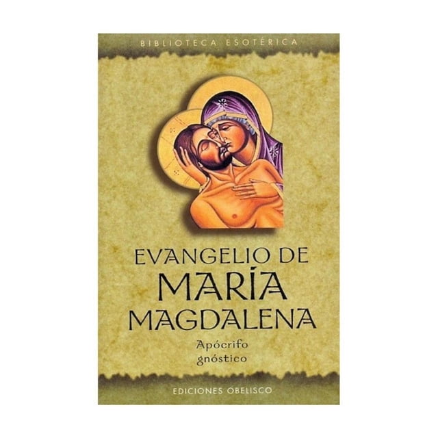 Evangelio De Maria Magdalena. Apocrifo Gnostico