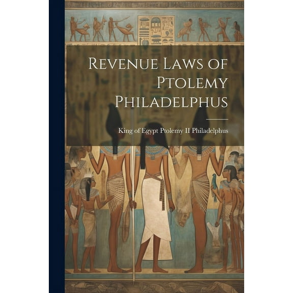 Revenue Laws of Ptolemy Philadelphus (Paperback)