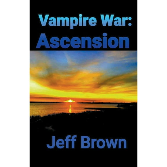 Vampire War Vampire War: Ascension, Book 6, (Paperback)