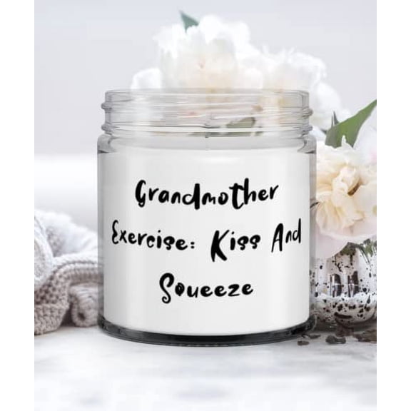 Grandmother For Grandmom, Grandmother Exercise: Kiss And Squeeze, Fun Grandmother Candle, From Granddaughter