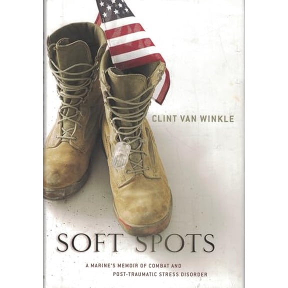 Pre-Owned Soft Spots: A Marine's Memoir of Combat and Post-Traumatic Stress Disorder (Hardcover) 0312378939 9780312378936