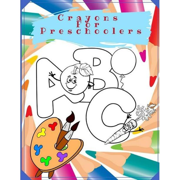 Download Crayons For Preschoolers: Coloring Book For Kids ...