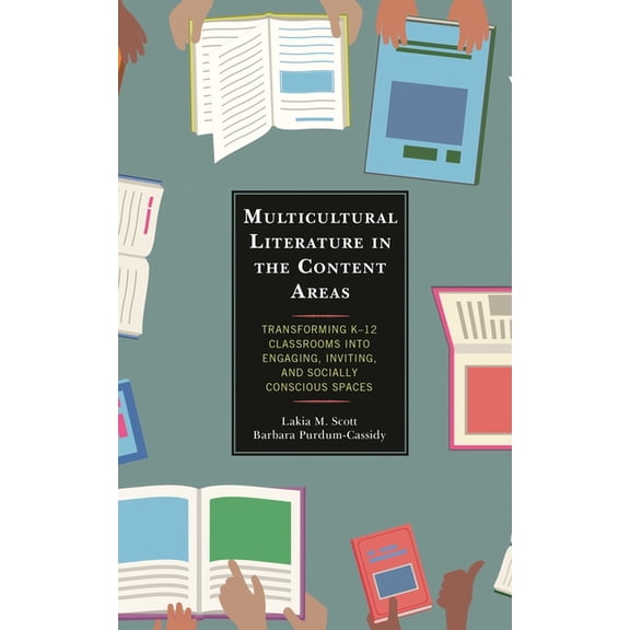 Multicultural Literature in the Content Areas: Transforming K-12 Classrooms Into Engaging, Inviting, and Socially Consci, (Paperback)