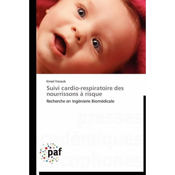 Omn.Pres.Franc.: Suivi Cardio-Respiratoire Des Nourrissons À Risque (Paperback)