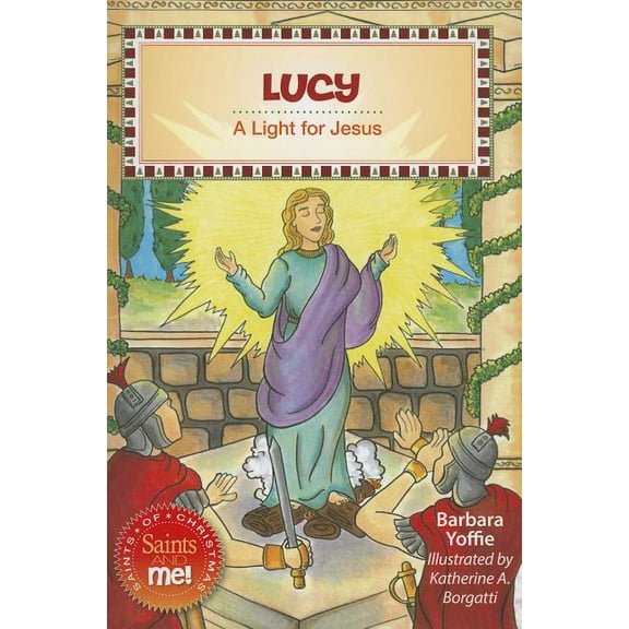 Saints and Me! Lucy: A Light for Jesus, (Paperback)