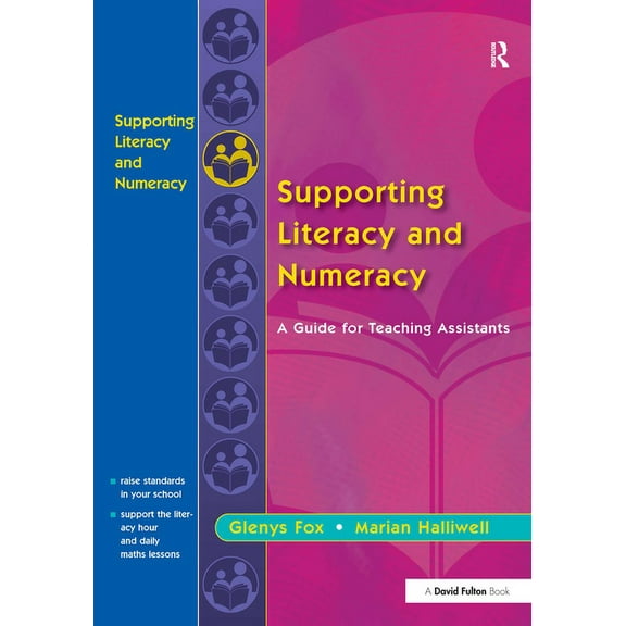Supporting Literacy and Numeracy: A Guide for Learning Support Assistants, (Paperback)