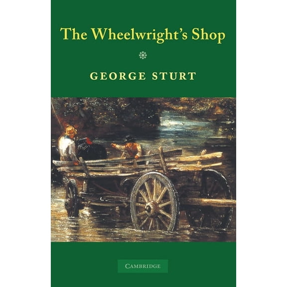 The Wheelwright's Shop, (Paperback)
