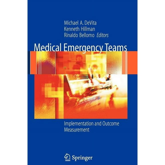 Medical Emergency Teams: Implementation and Outcome Measurement, (Paperback)