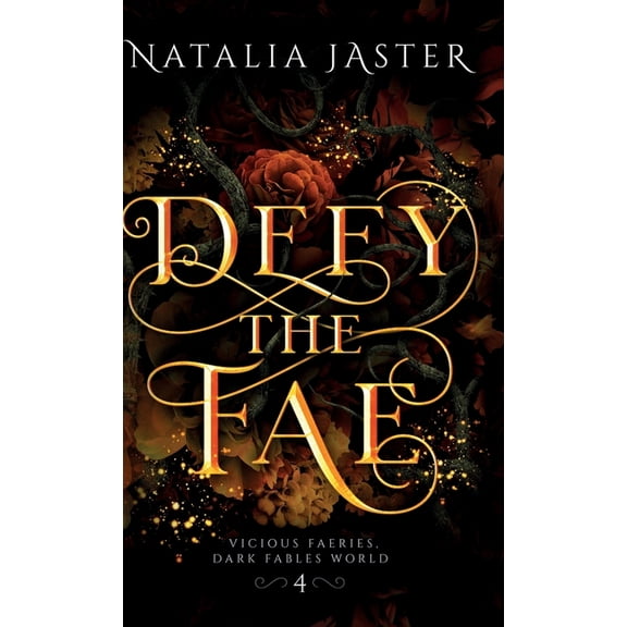 Dark Fables: Vicious Faeries Defy the Fae, Book 4, (Hardcover)