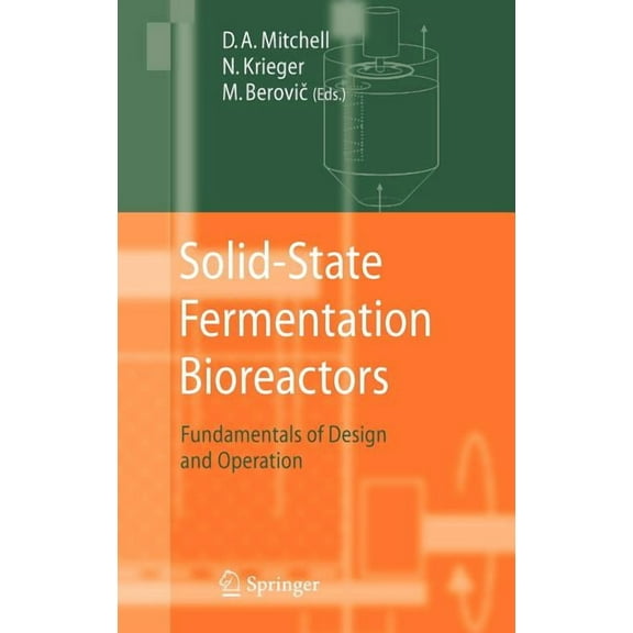 Solid-State Fermentation Bioreactors: Fundamentals of Design and Operation, (Hardcover)