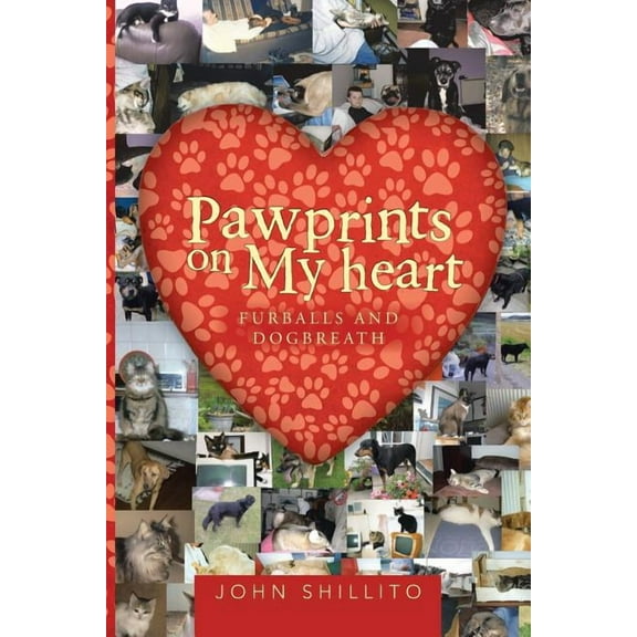 Pawprints on My Heart : Furballs and Dogbreath