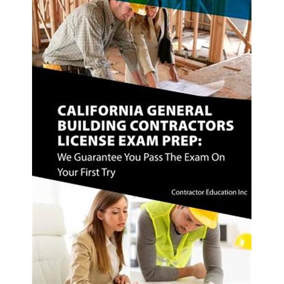 Pre-Owned California Contractors License Exam Prep: We Guarantee You Pass the Exam on Your First Try
