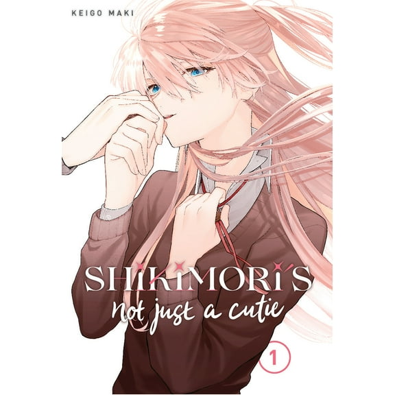 Shikimori's Not Just a Cutie: Shikimori's Not Just a Cutie 1 (Series #1) (Paperback)
