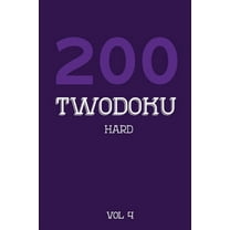 200 Twodoku Hard Vol 4: Two overlapping Sudoku, puzzle booklet, 2 puzzles per page (Paperback)