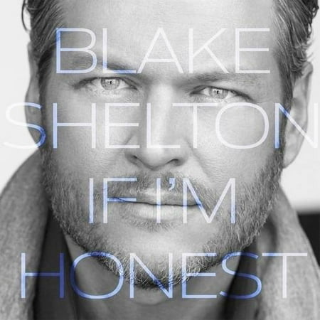Blake Shelton, If I'm Honest, CD, Country Music