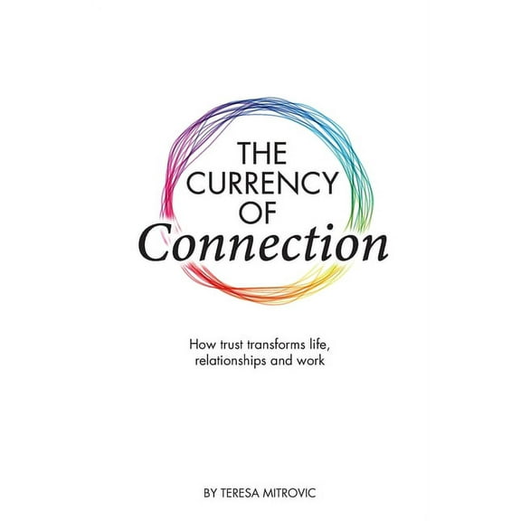 The Currency of Connection (Paperback)