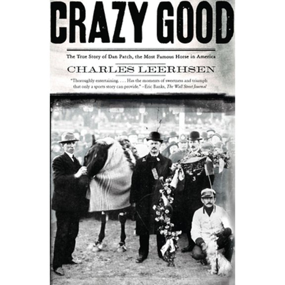 Pre-Owned Crazy Good (Paperback) by Charles Leerhsen