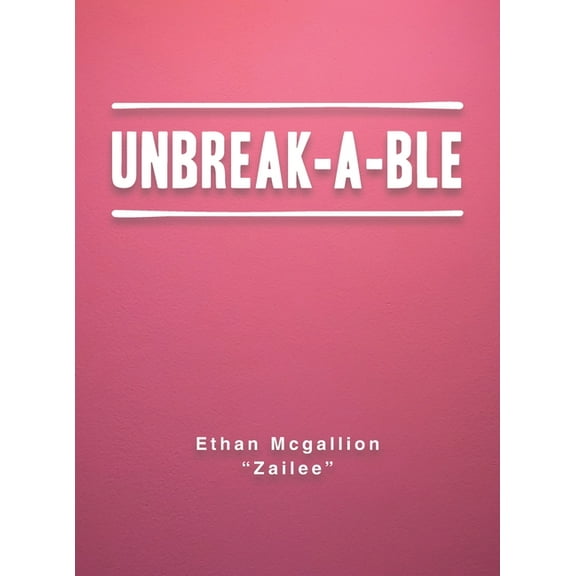 Unbreak-A-Ble, (Hardcover)
