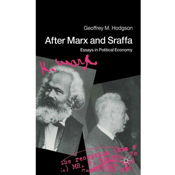 After Marx and Sraffa: Essays in Political Economy, (Hardcover)