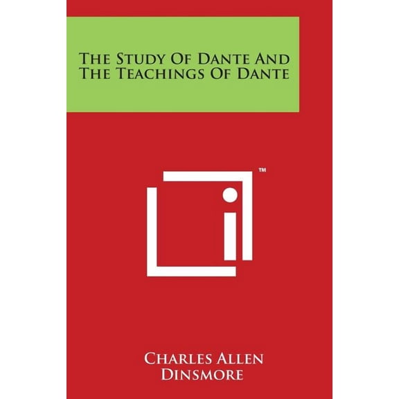 The Study Of Dante And The Teachings Of Dante