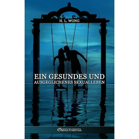 Ein gesundes und ausgeglichenes Sexualleben, (Paperback)