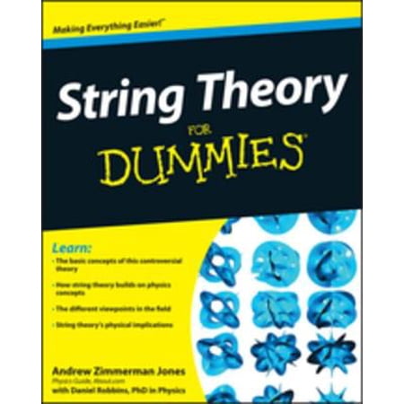 String Theory For Dummies - eBook -  Andrew Zimmerman Jones, With Daniel Robbins