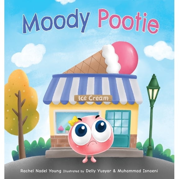 Pootie's Little Life Lessons Moody Pootie: Understanding and Managing Big Feelings, (Hardcover)