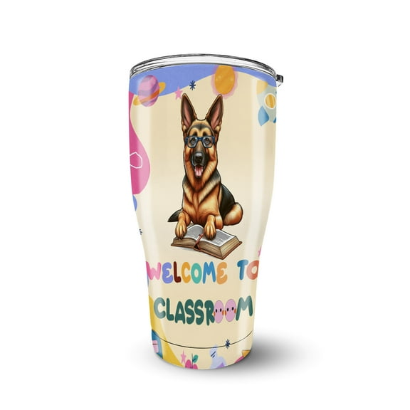 Welcome to German Shepherd Classroom Teacher Dog Mom 30oz Stainless Steel Tumbler Insulated Cup with Lid Alsatian Dog Lover Gifts - 02015