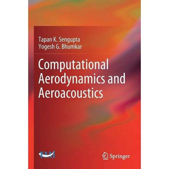 Computational Aerodynamics and Aeroacoustics, (Paperback)