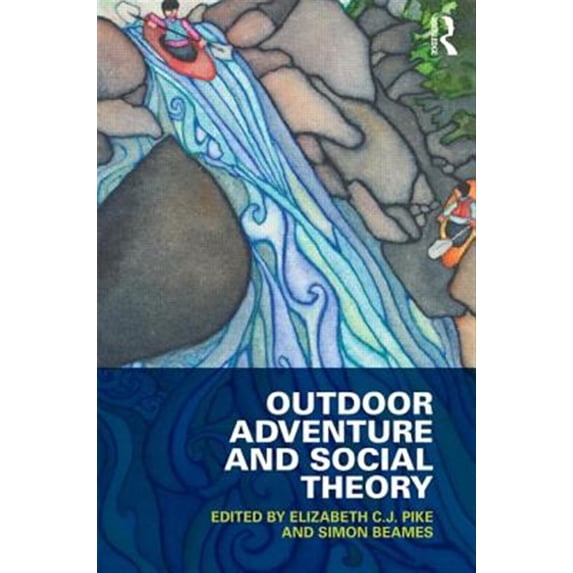 Pre-Owned Outdoor Adventure and Social Theory, (Paperback)