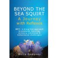 thumbnail image 2 of Beyond the Sea Squirt: A Journey with Reflexes, 2 of 3