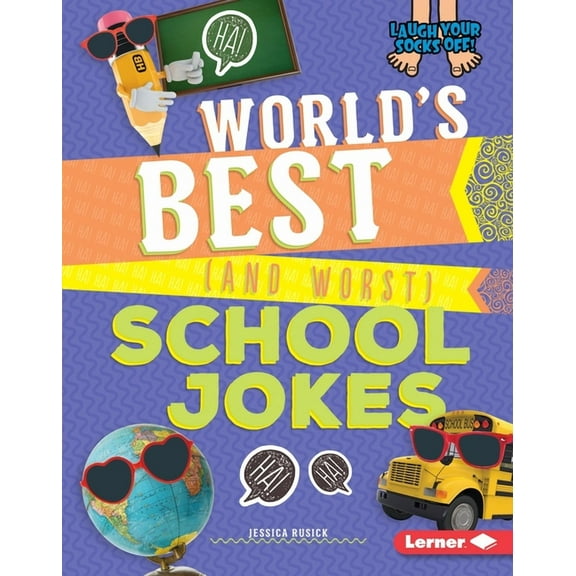 Laugh Your Socks Off!: World's Best (and Worst) School Jokes (Hardcover)