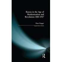 Longman History of Russia Russia in the Age of Modernisation and Revolution 1881 - 1917, (Paperback)