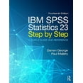 thumbnail image 1 of Pre-Owned IBM SPSS Statistics 23 Step by Step: A Simple Guide and Reference (Paperback) 0134320255 9780134320250, 1 of 1