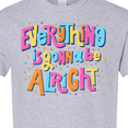 thumbnail image 4 of Inktastic Everything is Gonna Be Alright Inspirational Quote T-Shirt, 4 of 5