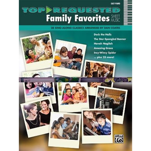 Pre-Owned Top-Requested Family Favorites Sheet Music: 28 Sing-Along Classics (Paperback 9781470616991) by Dan Coates