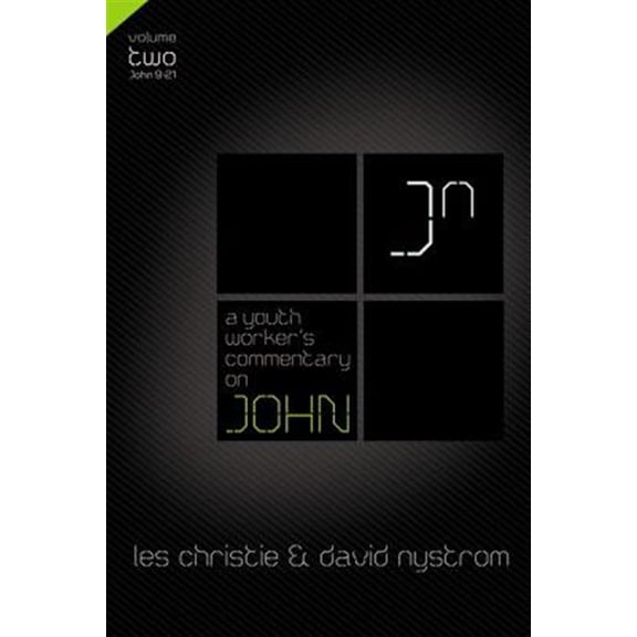 Pre-Owned A Youth Worker's Commentary on John, Vol 2: Volume 2 2 (Paperback) 0310670330 9780310670339