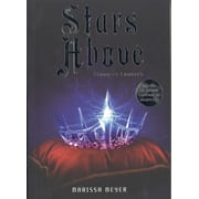 Stars Above -- Marissa Meyer