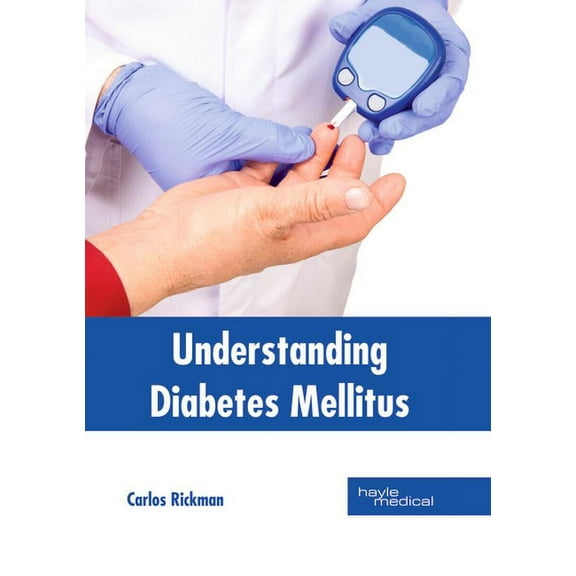 Understanding Diabetes Mellitus, (Hardcover)