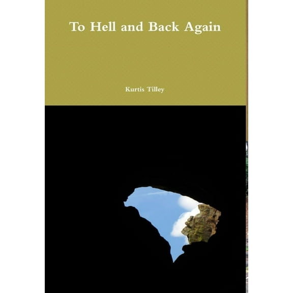 To Hell and Back Again, (Hardcover)