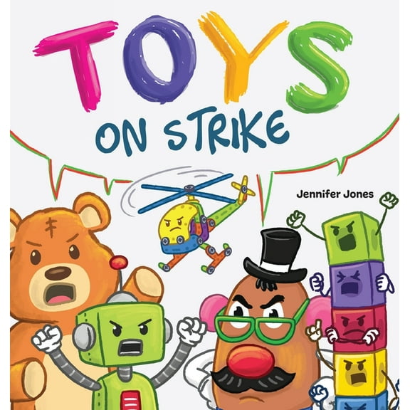 On Strike Toys On Strike: A Rhyming Children's Book, Book 19, (Hardcover)