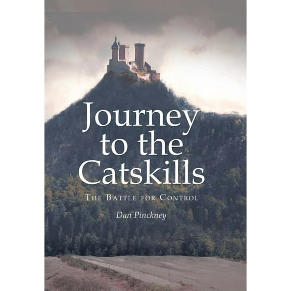 Journey to the Catskills: The Battle for Control (Hardcover)