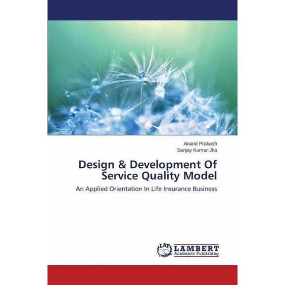 Design & Development of Service Quality Model (Paperback)